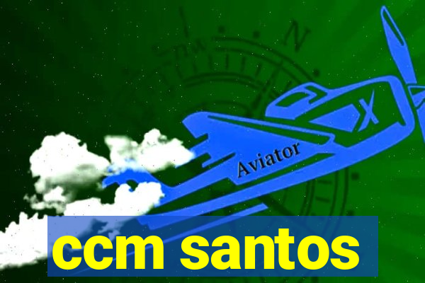 ccm santos